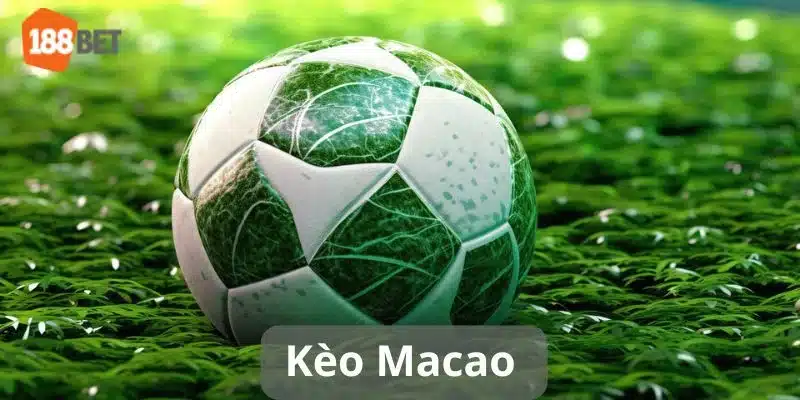 Kèo macao